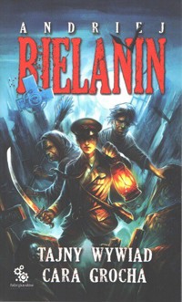 Tajny wywiad cara Grocha - Andriej Bielanin - ebook