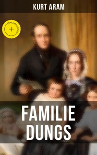 Familie Dungs - Kurt Aram - ebook