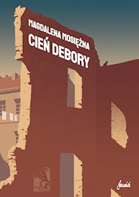 Cień Debory - Mosiężna Magdalena - ebook + książka
