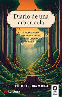 Diario de una arborícola - Javier Barraca Mairal - ebook