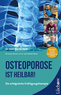 Osteoporose ist heilbar! - Martin, Dr. med. Weiß - ebook