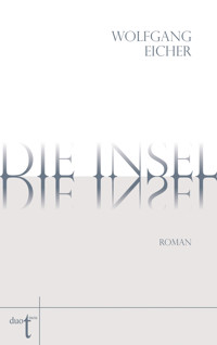 Die Insel - Wolfgang Eicher - ebook