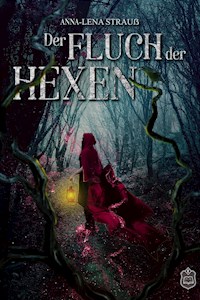 Der Fluch der Hexen - Anna-Lena Strauß - ebook