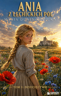 Ania z lechikich pól - Maria Dunin-Kozicka - ebook
