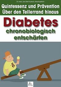 Diabetes chronobiologisch entschärfen - Imre Kusztrich - ebook