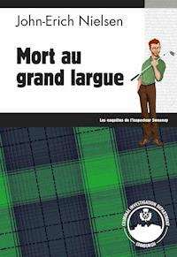 Mort au grand largue - John-Erich Nielsen - ebook