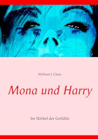 Mona und Harry - William J. Claus - ebook