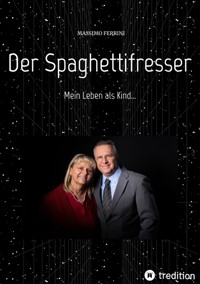 Der Spaghettifresser - Massimo Ferrini - ebook