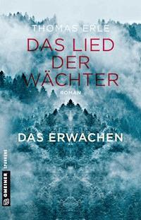 Das Lied der Wächter - Das Erwachen - Thomas Erle - ebook