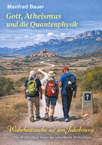 Gott, Atheismus und die Quantenphysik - Manfred Bauer - ebook