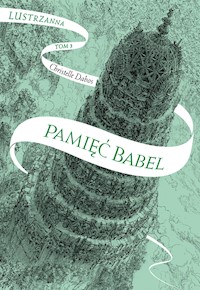 Pamięć Babel - Christelle Dabos - ebook