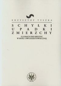 Schyłki upadki zmierzchy - Tyszka Krzysztof - książka