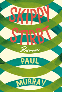 Skippy stirbt - Murray Paul - ebook