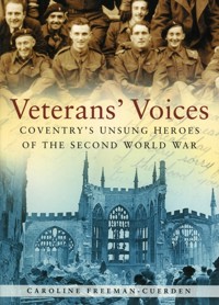 Veterans' Voices - Caroline Freeman-Cuerden - ebook