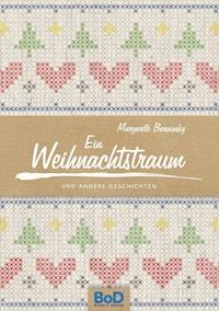 Ein Weihnachtstraum - Margarete Barainsky - ebook