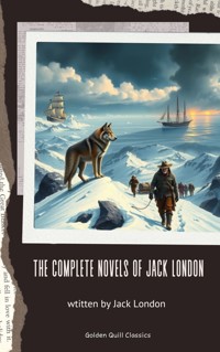 The Complete Novels of Jack London - Jack London - ebook