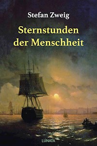 Sternstunden der Menschheit - Stefan Zweig - ebook