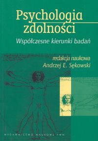 Psychologia zdolności Współczesne kierunki badań -  - książka