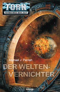 Torn 29 - Der Weltenvernichter - Michael J. Parrish - ebook