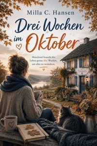 Drei Wochen im Oktober - Milla C. Hansen - ebook