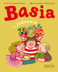 Basia i jedzenie - Zofia Stanecka - książka