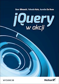 jQuery w akcji - Bear Bibeault, Yehuda Katz, Aurelio De Rosa - książka