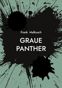 Graue Panther - Frank Malkusch - ebook