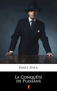 La Conquête de Plassans - Émile Zola - ebook