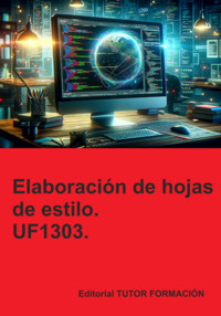 Elaboración De Hojas De Estilo. Uf1303. - Beatriz Coronado García - ebook