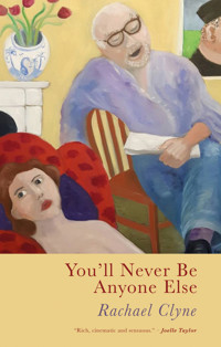 You'll Never Be Anyone Else - Rachael Clyne - ebook