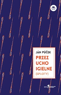 Przez ucho igielne - Púček Ján - książka