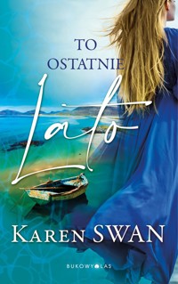 To ostatnie lato - Karen Swan - ebook + audiobook + książka