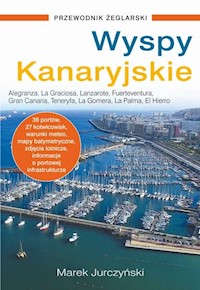 Wyspy Kanaryjskie Przewodnik żeglarski - Marek Jurczyński - książka