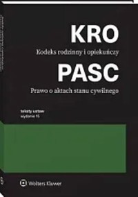Kodeks rodzinny i opiekuńczy Prawo o aktach stanu cywilnego -  - książka