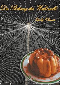 Die Rettung der Weihnacht - Emily Klassen - ebook
