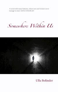 Somewhere Within Us - Ulla Bolinder - ebook