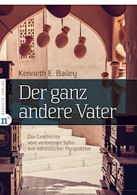 Der ganz andere Vater - Kenneth E Bailey - ebook