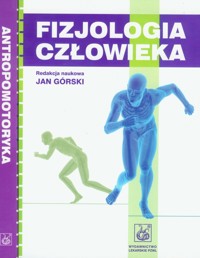 Fizjologia człowieka / Antropomotoryka -  - książka