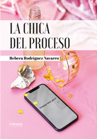 La chica del proceso - Rebeca Rodríguez Navarro - ebook