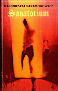 Sanatorium - Małgorzata Saramonowicz - ebook