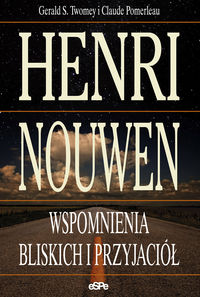 Henri Nouwen - Twomey Gerald S., Pomerleau Claude - książka