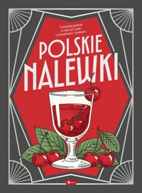 Polskie nalewki - Łukasz Fiedoruk - książka