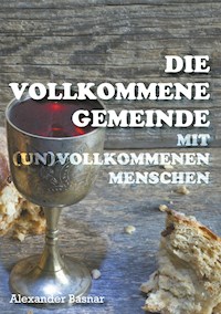 Die vollkommene Gemeinde - Alexander Basnar - ebook