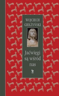Jaćwięgi są wśród nas - Wojciech Giełżyński - książka