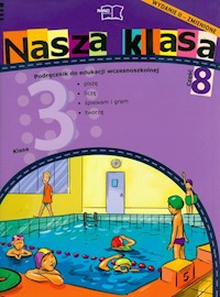 Nasza klasa 3 Podręcznik część 8 Edukacja wczesnoszkolna - Baścik-Kołek Dorota, Cyrański Czesław, Piechocińska Balbina - książka
