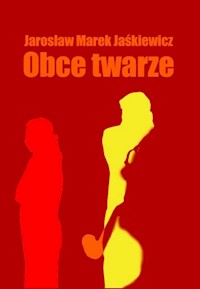 Obce twarze - Jaśkiewicz Jarosław Marek - książka