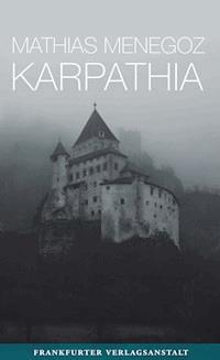 Karpathia - Mathias Menegoz - ebook