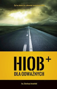 Hiob dla odważnych - Iwański Dariusz - książka