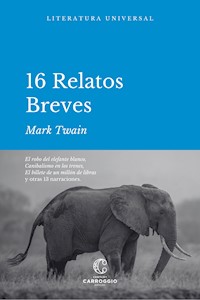 16 Relatos breves - Mark Twain - ebook