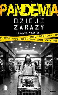 Pandemia. Dzieje zarazy - Bożena Stasiak - książka